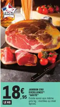 E.Leclerc Aoste - jambon cru excellence offre