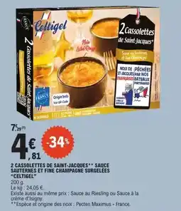E.Leclerc Celtigel - 2 cassolettes de saint-jacques sauce sauternes et fine champagne surgelées offre