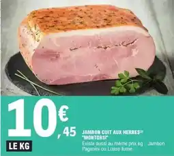 E.Leclerc Montorsi - jambon cuit aux herbes offre