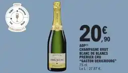 E.Leclerc Dericbourg - aop champagne brut blanc de blancs premier cru gaston offre