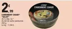 E.Leclerc Gillot - camembert chaud offre