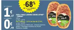 E.Leclerc Sodebo - pizza l'ovale lardons chèvre affiné offre