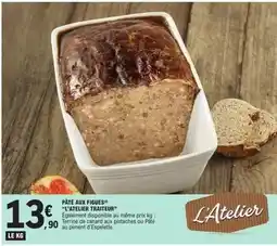 E.Leclerc L'atelier traiteur - pate aux figues offre
