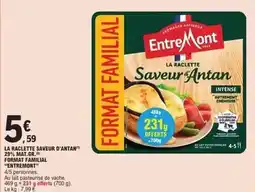 E.Leclerc Entremont - la raclette saveur d'antan offre