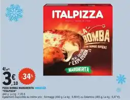 E.Leclerc Italpizza - pizza bomba marcherita surgelée italian offre