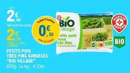 E.Leclerc Bio village - petits pois très fins surgelés offre