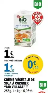 E.Leclerc Bio village - crème végétale de soja à cuisiner offre