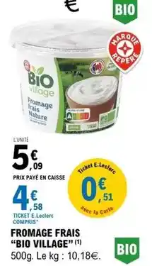E.Leclerc Bio village - fromage frais offre