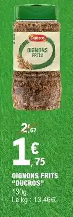 E.Leclerc Ducros - oignons frits offre