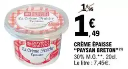 E.Leclerc Paysan breton - creme épaisse offre
