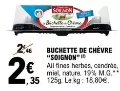 E.Leclerc Soignon - buchette de chèvre offre