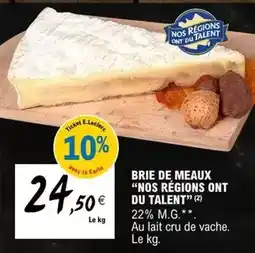 E.Leclerc E.leclerc - brie de meaux nos regions ont du talent offre