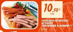 E.Leclerc Chipolatas ou merguez de poulet duchetmann & gronding offre