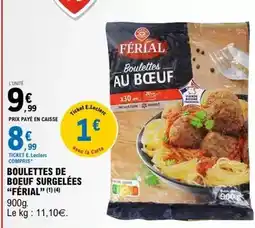 E.Leclerc E.leclerc - boulettes de boeuf surgelées offre