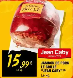 E.Leclerc Jean caby - jambon de porc le grillé offre
