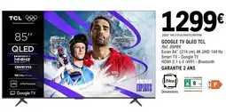 E.Leclerc Tcl - google tv qled offre