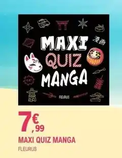 E.Leclerc Fleurus - maxi quiz manga offre