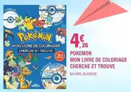 E.Leclerc Pokemon - mon livre de coloriage cherche et trouve offre