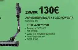 E.Leclerc Rowenta - aspirateur balai x flex offre
