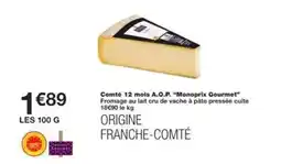 Monoprix Monoprix - comté 12 mois a.o.p. gourmet offre