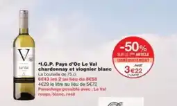 Monoprix Le val - i.g.p. pays d'oc chardonnay et viognier blanc offre