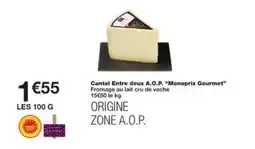 Monoprix Monoprix - cantal entre deux a.o.p. gourmet offre