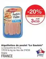 Monoprix Aiguillettes de poulet le gaulois offre