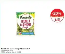 Monoprix Bonduelle - feuille de chêne rouge bonduelle offre
