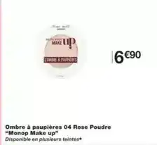 Monoprix Ombre à paupières 04 rose poudre offre