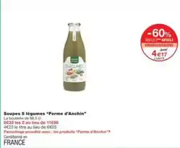 Monoprix Ferme d'anchin - soupes 5 légumes ferme d'anchin offre