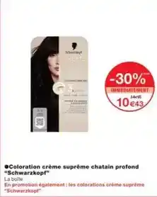 Monoprix Schwarzkopf - coloration crème suprême chatain profand offre