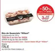 Monoprix Villani - dés de guanciale villani offre