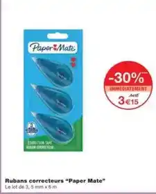 Monoprix Paper mate - rubans correcteurs paper mate offre
