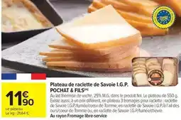 Carrefour Drive Pochat & fils - plateau de raclette de savoie i.g.p offre
