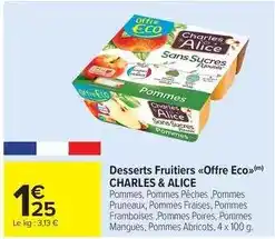 Carrefour Drive Charles & alice - desserts fruitiers offre eco offre