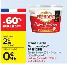 Carrefour Drive Président - crème fraîche gastronomique offre