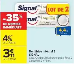 Carrefour Drive Signal - dentifrice intégral 8 offre