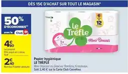 Carrefour Drive Le trèfle - papier hygiénique offre