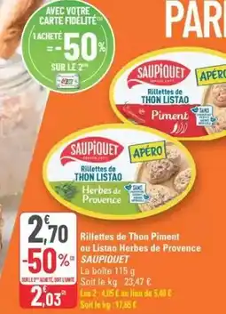 G20 Saupiquet - rillettes de thon piment ou liston herbes de provence offre