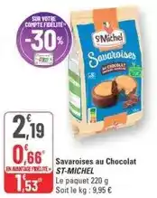 G20 St michel - savaroises au chocolat offre