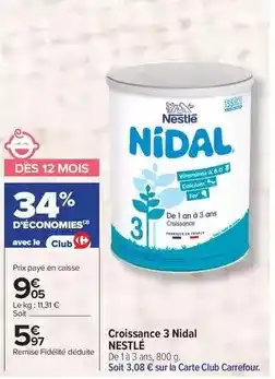 Carrefour Nestlé - croissance 3 nidal offre