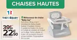 Carrefour Facile - réhausseur de chaise baby top offre