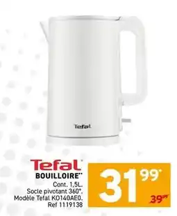 Trafic Tefal - bouilloire offre
