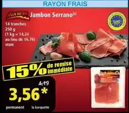 Norma Jambon serrano offre