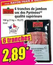 Norma 6 tranches de jambon sec des pyrenees qualité supérieure offre