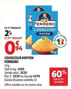 Auchan Supermarché Ferrero rocher - couscous moyen offre