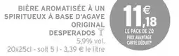 Intermarché Desperados - bière aromatisée à un spiritueux à base d'agave original offre
