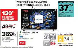 Carrefour TCL Téléviseur QLED 4K offre