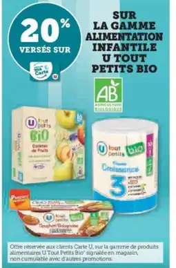 Super U Sur la gamme alimentation infantile u tout petits bio offre