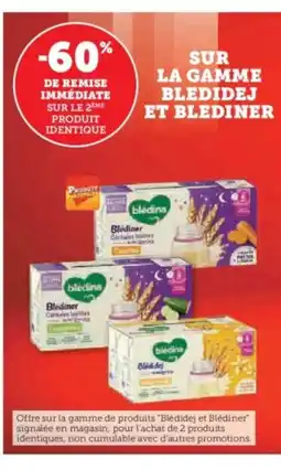 Super U Sur la gamme bledidej et blediner offre